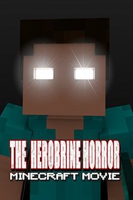 The Herobrine Horror - Minecraft Movie