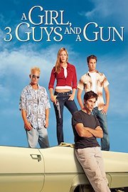 A Girl, 3 Guys And A Gun