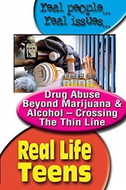 Real Life Teens Drug Abuse Beyond Marijuana & Alcohol - Crossing The Thin Line