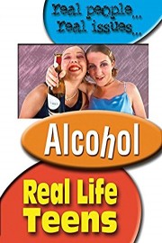 Real Life Teens Alcohol