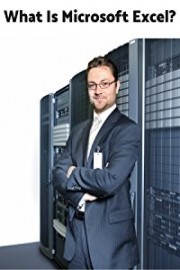 What Is Microsoft Excel?