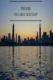Pink Noise For A Great Night Sleep