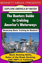 Basic Training for Boaters - Basic Boating Skills, Rules of the Road, Docking, VHF, PDF's & Trailering