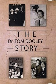 The Dr. Tom Dooley Story