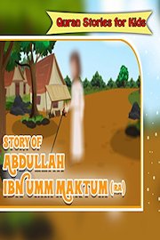 Quran Stories for Kids - Story of Abdullah Ibn Umm Maktum