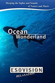 Esovision: Relaxation Series - Ocean Wonderland