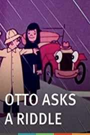 Otto Asks a Riddle