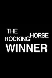 The Rocking Horse Winner