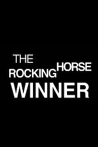 The Rocking Horse Winner