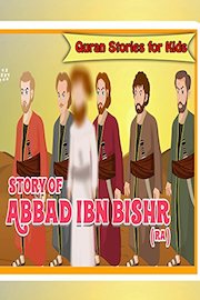 Quran Stories for Kids - Story of Abbad Ibn Bashir