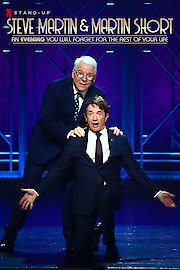 Steve Martin and Martin Short: An Evening You Will Forget for the Rest of Your Life