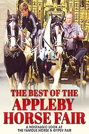 The Best of the Appleby Horse Fair: A Nostalgic Look at the Famous Horse & Gypsy Fair