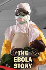 Ebola: The Story