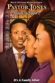 Pastor Jones: Sisters In Spirit 2