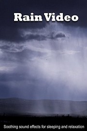Rain Video - Soothing sound effects for sleeping and relaxation