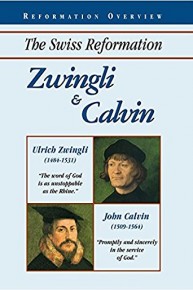 Zwingli and Calvin