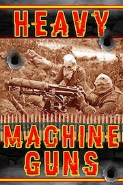 Heavy Machine Guns