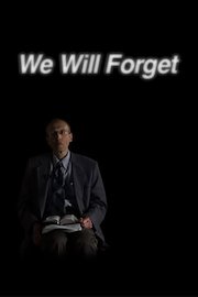We Will Forget