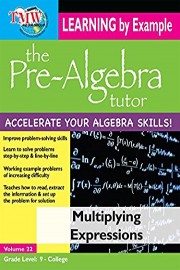 Pre-Algebra Tutor: Learning By Example - Multiplying Expressions