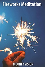 Fireworks Meditation