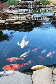 Zen Garden Music for Relaxation - Music for Relaxation and Sleep Music