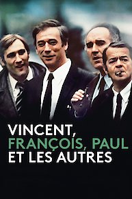 Vincent, François, Paul and the Others