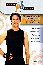 Power Body: Strength Training with Rob Glick