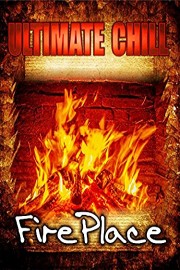 Ultimate Chill: Fireplace