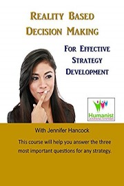 Reality Based Decision Making for Effective Strategy Development