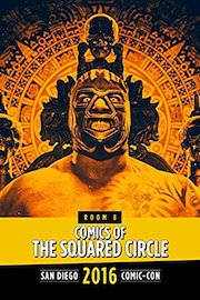 Comics from the Squared Circle: SDCC 2016