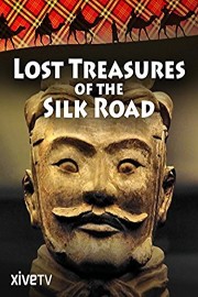 Lost Treasures of the Silk Road