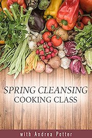 Spring Cleansing Cooking Class