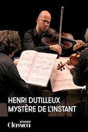 Henri Dutilleux - Mystere de l'instant