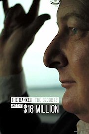 The Banker, the Escort and the $18 Million