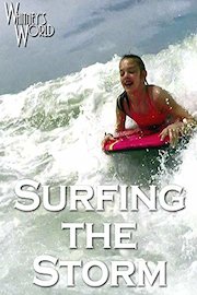 Surfing the Storm