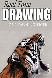Real Time Drawing of a Yawning Tiger