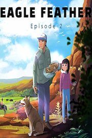 Eagle Feather Episode 2