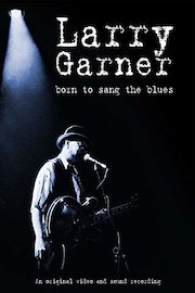 Larry Garner - Born To Sang the Blues