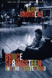 Blood Brothers: Bruce Springsteen and the E Street Band