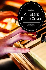 Southern All Stars Piano Cover - Music For Relax, Work, Study