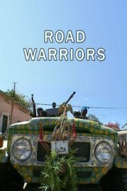 Road Warriors