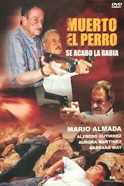 Muerto El Perro Se Acabo La Rabia
