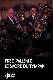 Fred Pallem and Le Sacre du Tympan