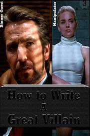 How to Write Great Villains