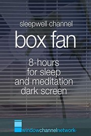 Box Fan 8 hours for sleep and meditation dark screen