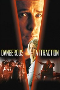 Dangerous Attraction