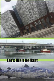 Let's Visit Belfast