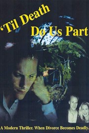 'Til Death Do Us Part