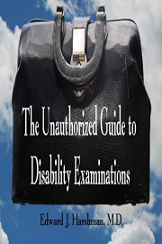 The Unauthorized Guide to Disability Examinations