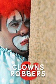Clowns & Robbers